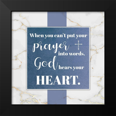 God Hears Black Modern Wood Framed Art Print by Brown, Victoria