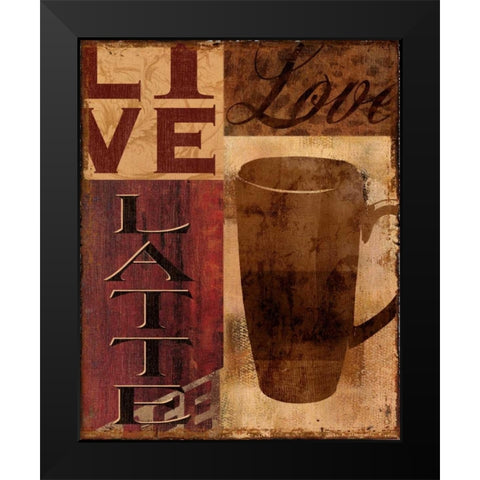Live Love Latte Black Modern Wood Framed Art Print by Donovan, Kelly