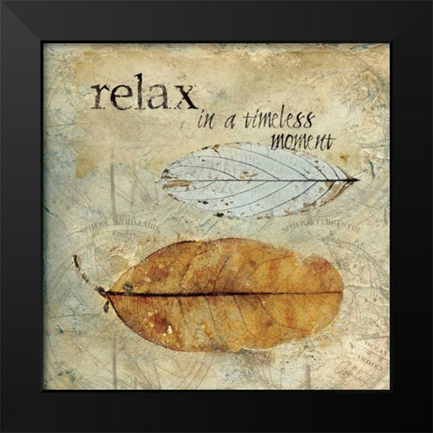 Relax Black Modern Wood Framed Art Print by Robinson, Carol