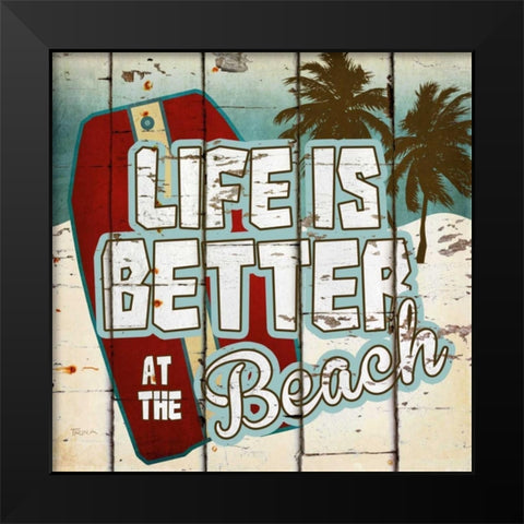 Life Is Better At The Black Modern Wood Framed Art Print by Craven, Katrina