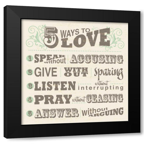 Five Ways To Love Black Modern Wood Framed Art Print with Double Matting by Havoc Gifts