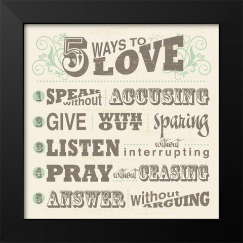 Five Ways To Love Black Modern Wood Framed Art Print by Havoc Gifts
