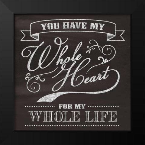 Whole Heart Black Modern Wood Framed Art Print by Havoc Gifts