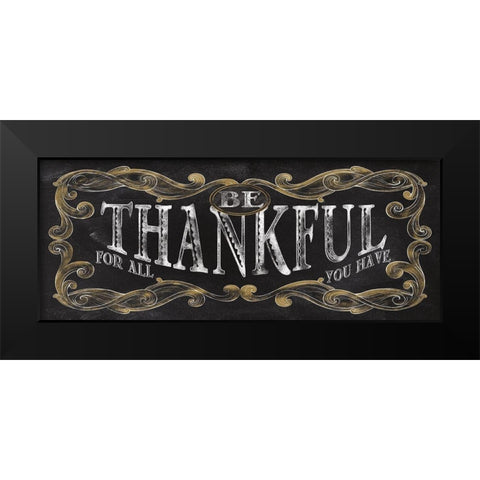 Be Thankful Black Modern Wood Framed Art Print by Knutsen, Conrad