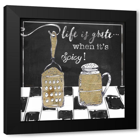 Life is Grate Black Modern Wood Framed Art Print with Double Matting by Robinson, Carol