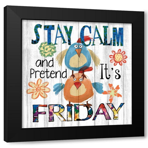 Stay Calm Black Modern Wood Framed Art Print with Double Matting by Knutsen, Conrad