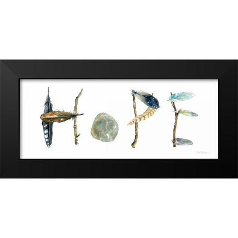 Hope Black Modern Wood Framed Art Print by Robinson, Carol