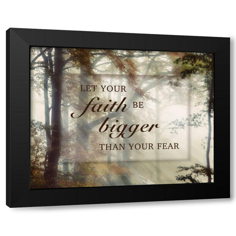 Bigger Faith Black Modern Wood Framed Art Print by Weisz, Irene