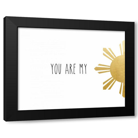 You Are My Black Modern Wood Framed Art Print with Double Matting by CAD Designs