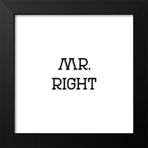 Mr. And Mrs. Right Black Modern Wood Framed Art Print by CAD Designs