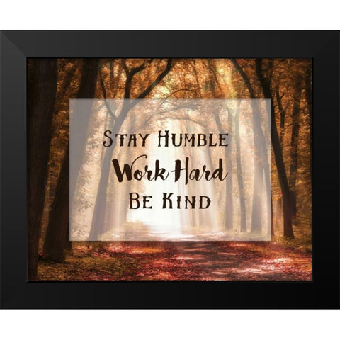 Stay Humble Black Modern Wood Framed Art Print by Van de Goor, Lars