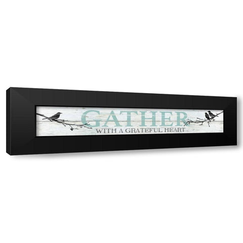 Gather Grateful Black Modern Wood Framed Art Print by Robinson, Carol