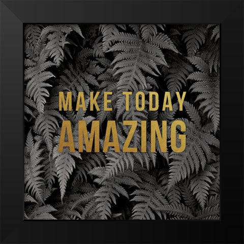 Make Today Black Modern Wood Framed Art Print by Delimont, Danita