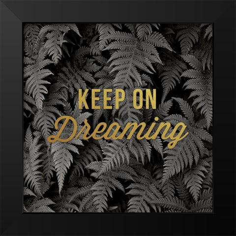 Keep on Dreaming Black Modern Wood Framed Art Print by Delimont, Danita