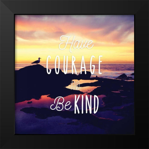 Have Courage and Be Black Modern Wood Framed Art Print by Delimont, Danita