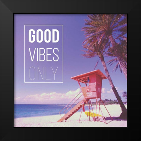 Good Vibes Only Black Modern Wood Framed Art Print by Delimont, Danita