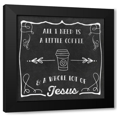 Coffee and Jesus Black Modern Wood Framed Art Print with Double Matting by Murray, Amanda