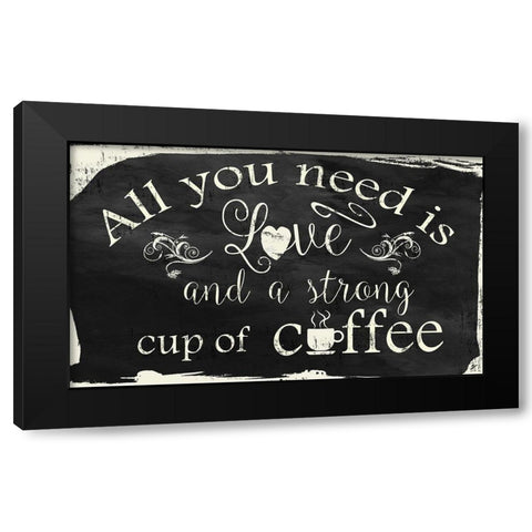 All You Need Is Black Modern Wood Framed Art Print with Double Matting by Nan