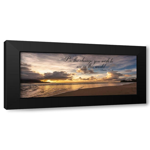 Be The Change Black Modern Wood Framed Art Print by Shoemaker, Andrew