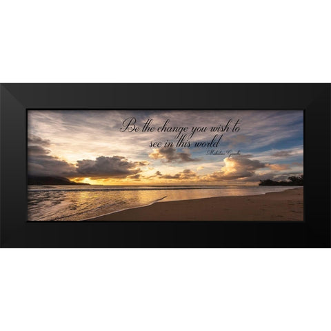 Be The Change Black Modern Wood Framed Art Print by Shoemaker, Andrew