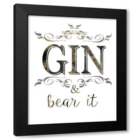 Gin and Bear It Black Modern Wood Framed Art Print by Donovan, Kelly