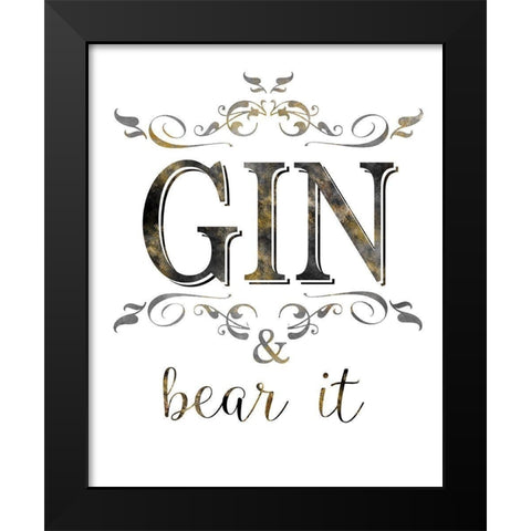 Gin and Bear It Black Modern Wood Framed Art Print by Donovan, Kelly
