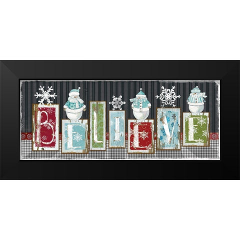 Snowman Believe Black Modern Wood Framed Art Print by Robinson, Carol