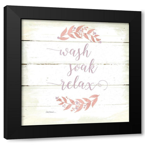 Wash, Soak, Relax Black Modern Wood Framed Art Print by Robinson, Carol