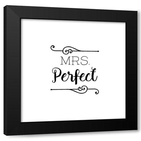 Mrs. Perfect Black Modern Wood Framed Art Print by Murray, Amanda