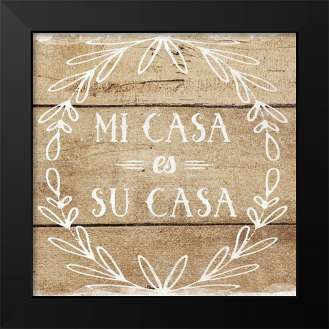 Mi Casa Black Modern Wood Framed Art Print by Murray, Amanda