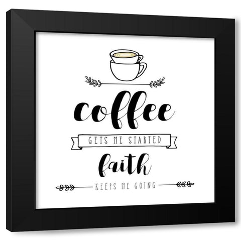 Faith Keeps Me Going Black Modern Wood Framed Art Print by Murray, Amanda