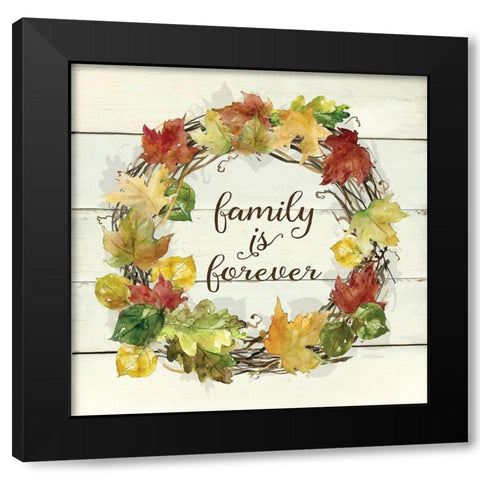 Family is Forever Black Modern Wood Framed Art Print by Robinson, Carol