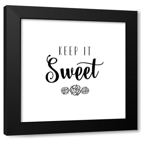 Keep It Sweet Black Modern Wood Framed Art Print with Double Matting by Murray, Amanda