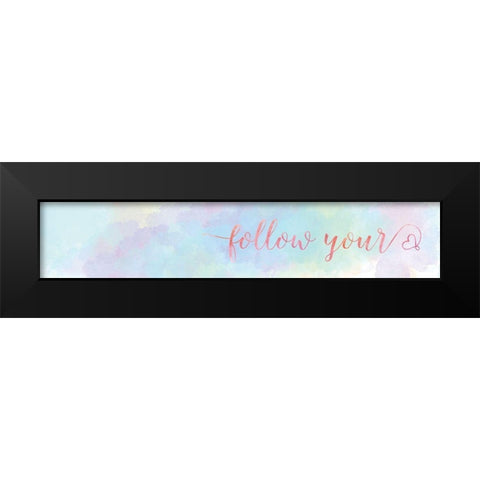 Follow Your Black Modern Wood Framed Art Print by Carpentieri, Natalie