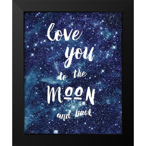 Love You To The Black Modern Wood Framed Art Print by Murray, Amanda