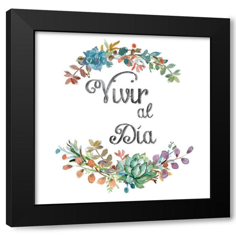 Vivir Al Dia Black Modern Wood Framed Art Print by Robinson, Carol