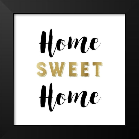 Home Sweet Home Black Modern Wood Framed Art Print by Murray, Amanda
