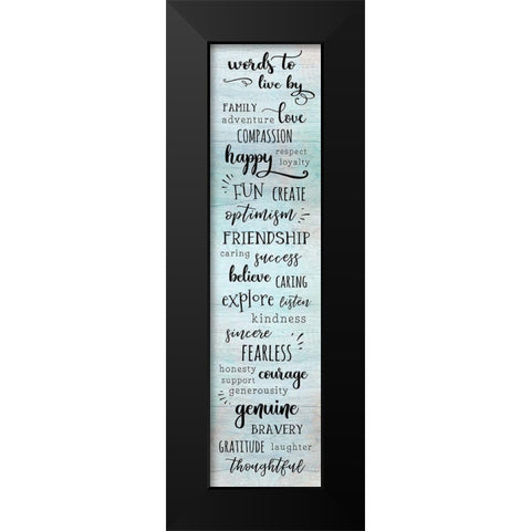 Words to Live Black Modern Wood Framed Art Print by CAD DESIGNS