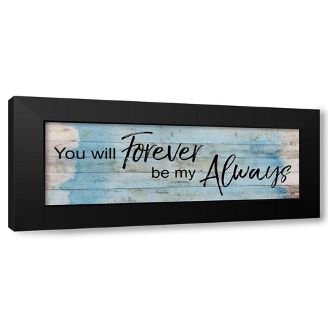 Forever Always Black Modern Wood Framed Art Print by Craven, Katrina