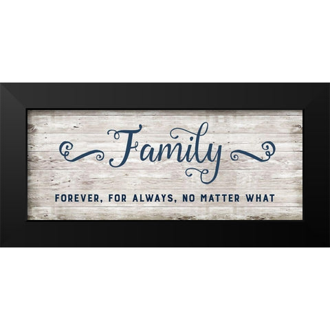 Family Forever Black Modern Wood Framed Art Print by Murray, Amanda