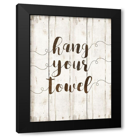 Hang Your Towel Black Modern Wood Framed Art Print by Murray, Amanda