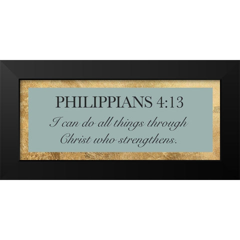 Phillippians 4:13 Black Modern Wood Framed Art Print by CAD Designs