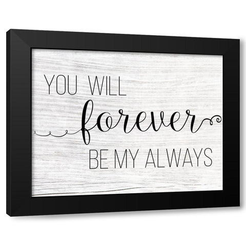 Forever My Always Black Modern Wood Framed Art Print with Double Matting by CAD Designs