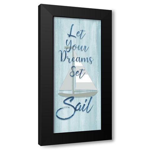 Dreams Set Sail Black Modern Wood Framed Art Print with Double Matting by CAD Designs