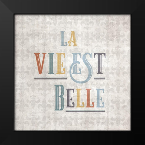 La Vie Black Modern Wood Framed Art Print by CAD Designs