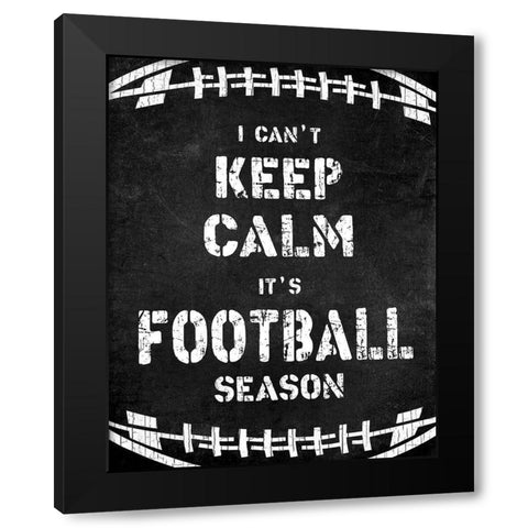 Cant Keep Calm Black Modern Wood Framed Art Print by CAD Designs