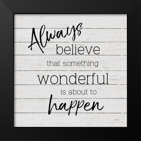 Always Believe Black Modern Wood Framed Art Print by Craven, Katrina