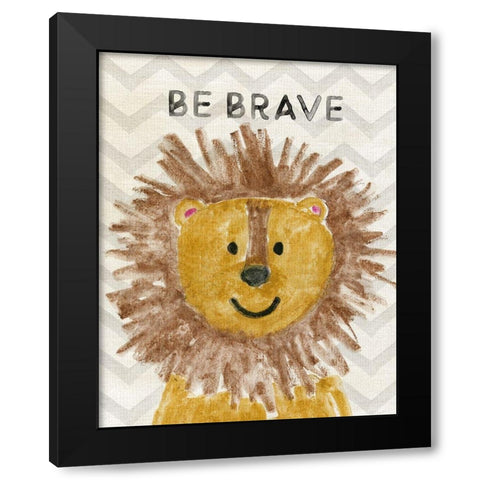 Safara Be Brave Black Modern Wood Framed Art Print by Carpentieri, Natalie