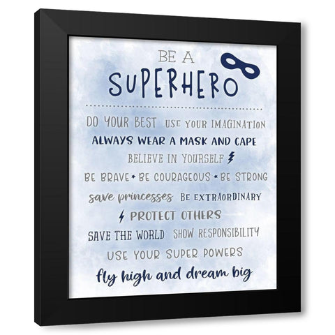 Be a Superhero Black Modern Wood Framed Art Print by Carpentieri, Natalie