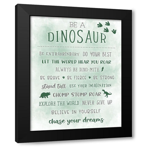 Be a Dinosaur Black Modern Wood Framed Art Print by Carpentieri, Natalie